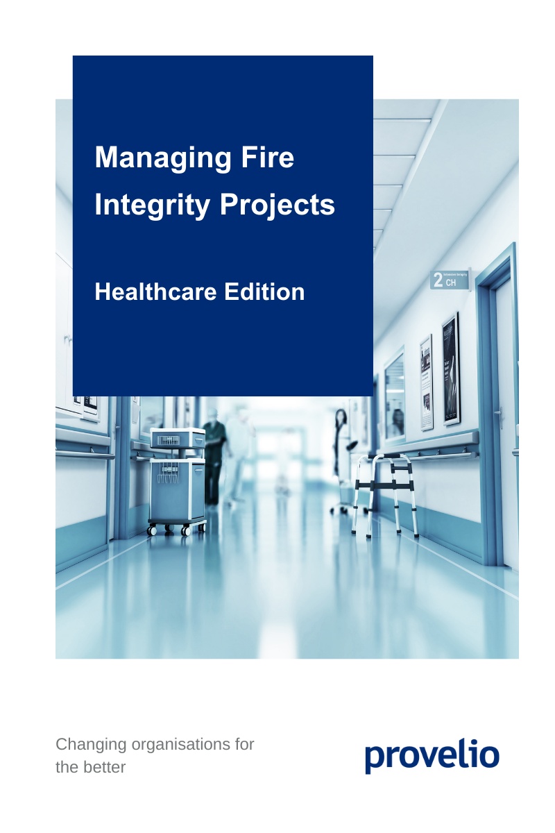 Managing Fire Integrity Projects Healthcare Edition V02